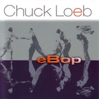 Chuck Loeb - eBop