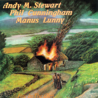 Andy M. Stewart - Fire In The Glen