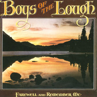 Boys Of The Lough - Farewell And Remember Me