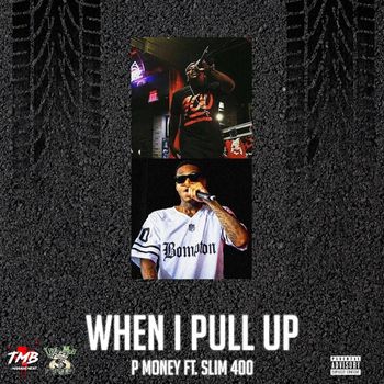 P Money - When I Pull Up (Explicit)