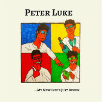 Peter Luke - My New Life's Just Begun