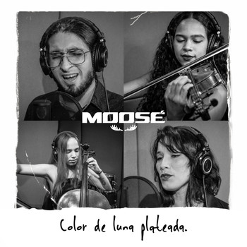 Moosé - Color De Luna Plateada