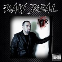 Raw Deal - ETR (Explicit)