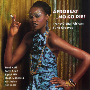 Various Artists - Afrobeat... No Go Die!
