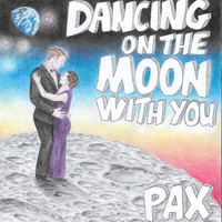 Pax - Dancing on the Moon with You (feat. David Morgan)
