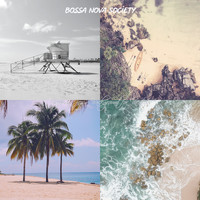 Bossa Nova Society - Brazilian Jazz - Background for Vacations