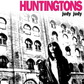 Huntingtons - Judy Judy