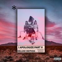 Bossman - I Apologize Part 2 Deluxe Edition (Explicit)