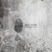 Raul Young - Y00Z Experience EP