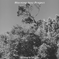 Morning Jazz Project - Backdrop for Self Care