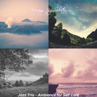 Morning Jazz Seduction - Jazz Trio - Ambiance for Self Care