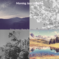 Morning Jazz Universe - Trio Jazz - Bgm for Morning Routines
