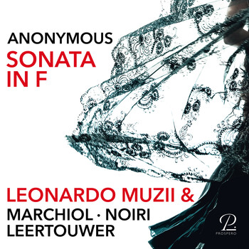 Detmar Leertouwer, Andrea Marchiol & Leonardo Muzii - Anonymous: Sonata in F for Recorder and Basso Continuo