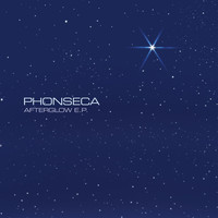 Phonseca - Afterglow - EP