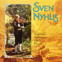 Sven Nyhus - Traditional Norwegian Fiddle Music