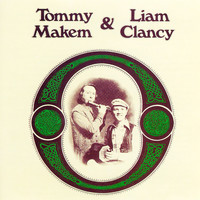 Tommy Makem & Liam Clancy - Tommy Makem and Liam Clancy
