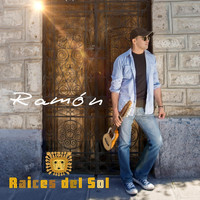 Ramón - Raíces del Sol