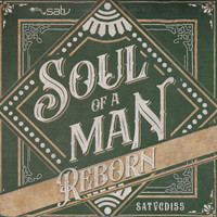 SATV Music - Soul of a Man Reborn