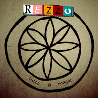 REZZO - Tutta la magia