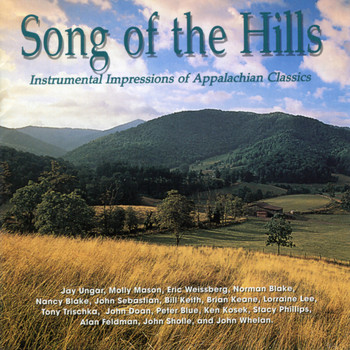 Various Artists - Song Of The Hills: Appalachian Classics
