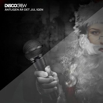 Discocrew - Äntligen är det jul igen