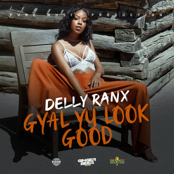 Delly Ranx - Gyal Yu Look Good