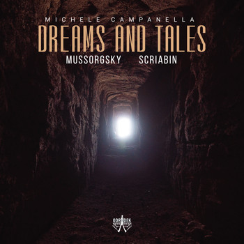 Michele Campanella - Dreams and Tales: Mussorgsky · Scriabin
