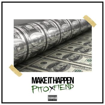 Pito - Make It Happen (Explicit)