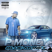 P Money - Blue Money (Explicit)