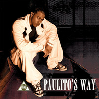 Paulito - Paulito's Way (Explicit)