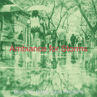 Music for Rainy Days Rhythms - Ambiance for Storms