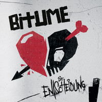 Bitume - Die Entscheidung (Explicit)