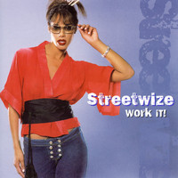 Streetwize - Work It!
