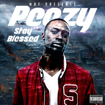 Peezy - Stay Blessed (Explicit)