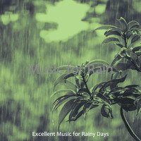 Excellent Music for Rainy Days - Music for Rain