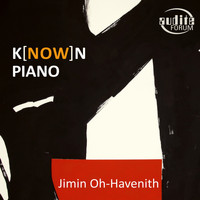 Jimin Oh-Havenith - K(NOW)n Piano