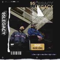 Maze & Malcxlmj - 95 Legacy (Explicit)
