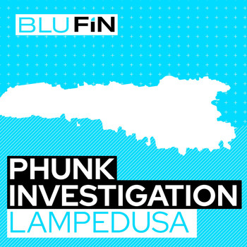 Phunk Investigation - Lampedusa