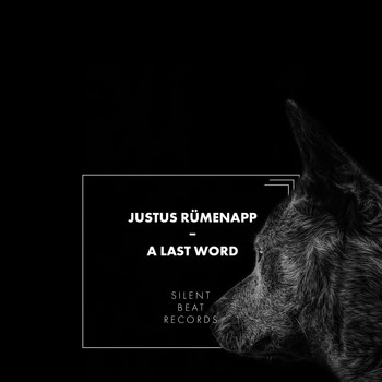 Justus Rümenapp - A Last Word