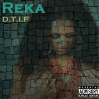 Reka - D.T.I.F. (Explicit)
