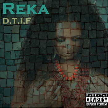 Reka - D.T.I.F. (Explicit)
