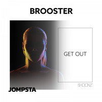 Brooster - Get Out