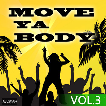 Various Artists - Move Ya Body, Vol. 3