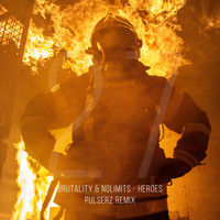Brutality & Nolimits - Heroes (Pulserz Remix)