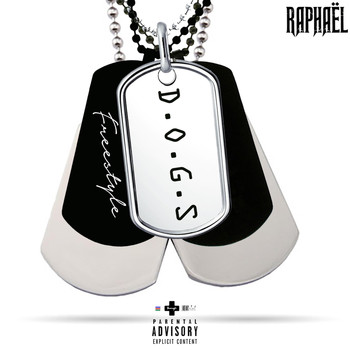 Raphaël - D.O.G.S (Explicit)