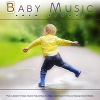 Baby Lullaby, Baby Lullaby Academy, Baby Sleep - Baby Music: Piano Lullabies and Rain Sounds For Sleep, Newborn Natural Sleep Aid, Baby Lullaby Music For Kids and Sleeping Music for Babies
