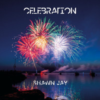 Shawn Jay - Celebration