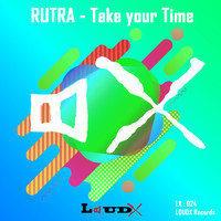 Rutra - Take your Time (Explicit)