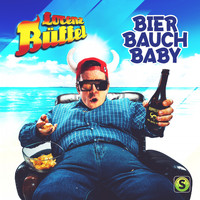 Lorenz Büffel - Bier Bauch Baby (Explicit)