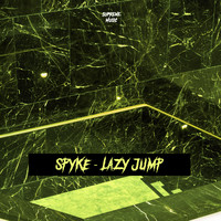 Spyke - Lazy Jump